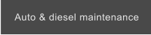 Auto & diesel maintenance